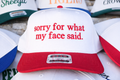 Sorry For What My Face Said OTTO Trucker Hat